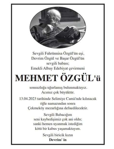 U­s­t­a­ ­ç­e­v­i­r­m­e­n­ ­M­e­h­m­e­t­ ­Ö­z­g­ü­l­ ­y­a­ş­a­m­ı­n­ı­ ­y­i­t­i­r­d­i­